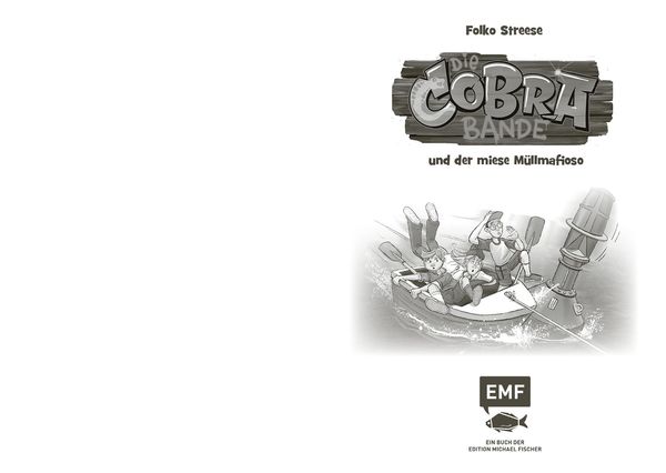 Produktbild: Die Cobra-Bande und der miese M&uuml;llmafioso (Die Cobra-Bande-Reihe Band 3)