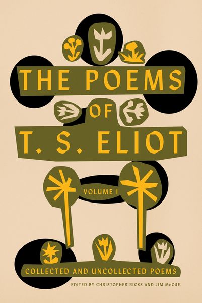 Produktbild: The Poems of T. S. Eliot: Volume I