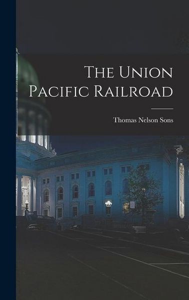 Produktbild: The Union Pacific Railroad