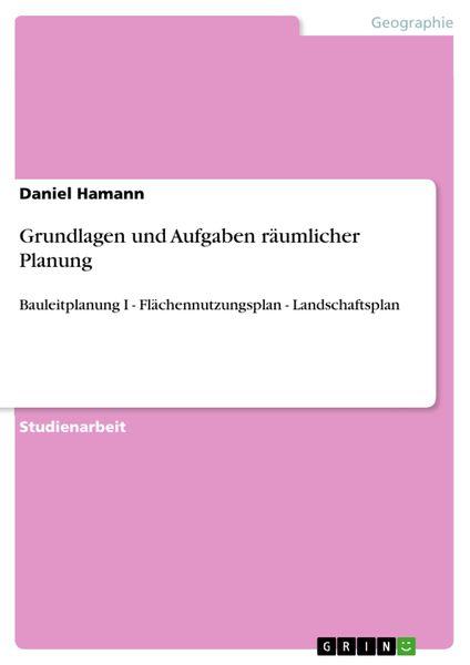 Produktbild: Grundlagen und Aufgaben r&auml;umlicher Planung