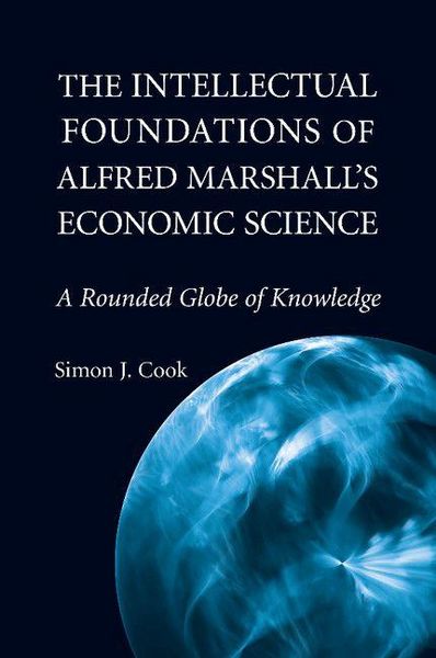 Produktbild: The Intellectual Foundations of Alfred Marshall's Economic Science