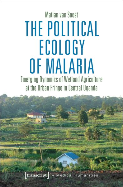 Produktbild: The Political Ecology of Malaria