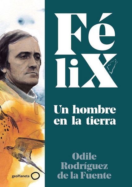 Produktbild: F&eacute;lix. Un hombre en la tierra
