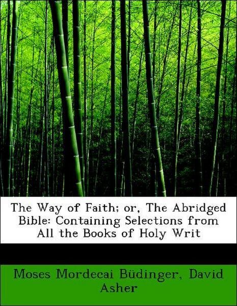 Produktbild: B&uuml;dinger, M: Way of Faith; or, The Abridged Bible: Containin