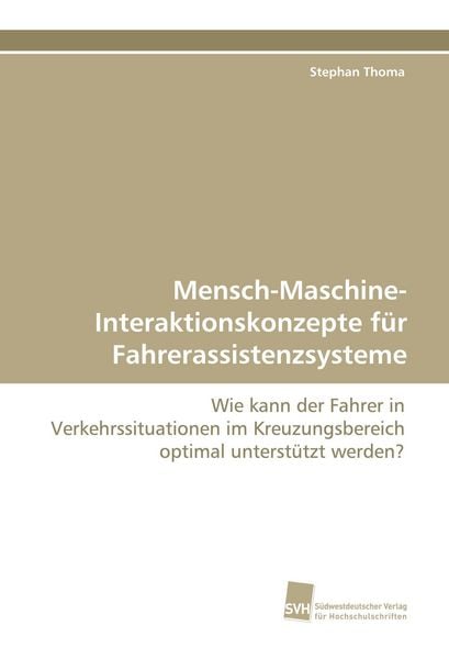 Produktbild: Mensch-Maschine-Interaktionskonzepte f&uuml;r Fahrerassistenzsysteme