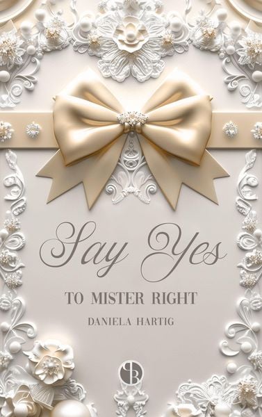Produktbild: Say Yes to Mister Right