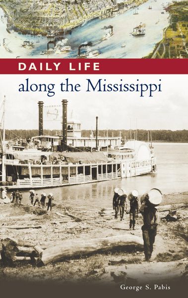 Produktbild: Daily Life along the Mississippi