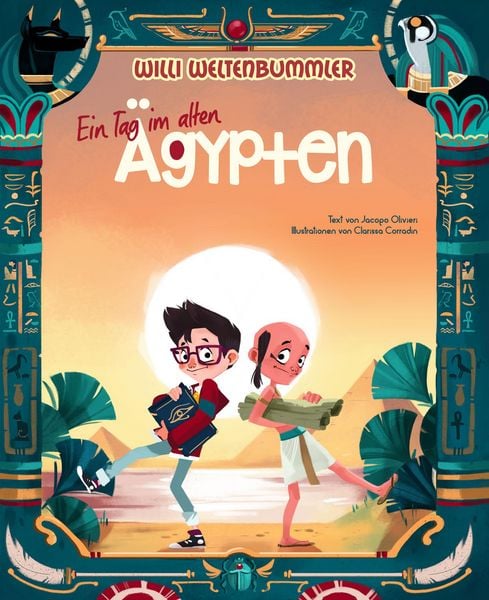 Produktbild: Willi Weltenbummler: Ein Tag im alten &Auml;gypten