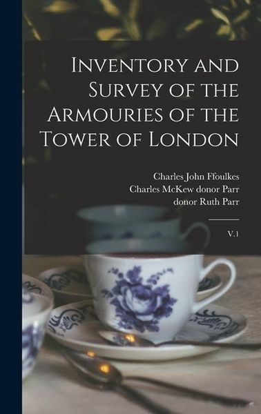 Produktbild: Inventory and Survey of the Armouries of the Tower of London