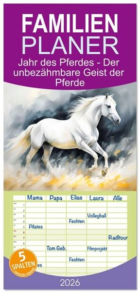 Produktbild: Familienplaner 2026 - Jahr des Pferdes - Der unbez&auml;hmbare Geist der Pferde mit 5 Spalten (Wandkalender, 21 x 45 cm) CALVENDO