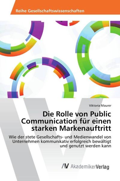 Produktbild: Die Rolle von Public Communication f&uuml;r einen starken Markenauftritt