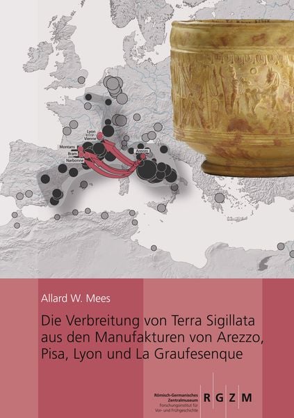Schnell & Steiner Die Verbreitung von Terra Sigillata aus den Manufakturen von Arezzo, Pisa, Lyon und La Graufesenque