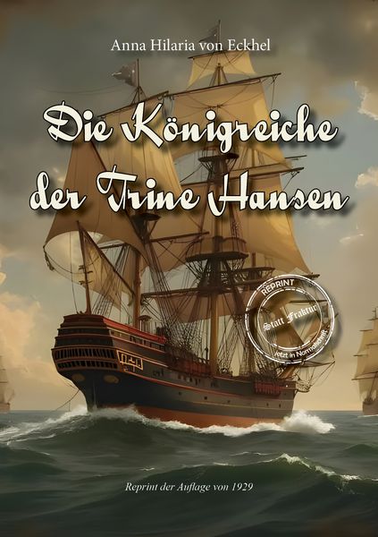 Die Königreiche der Trine Hansen, Taschenbuch von Anna Hilaria Preuss , Oldtimertools Verlag, 9783989792555