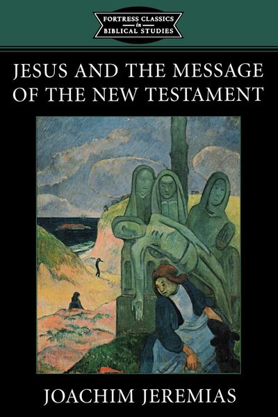 Produktbild: Jesus and the Message of the New Testament