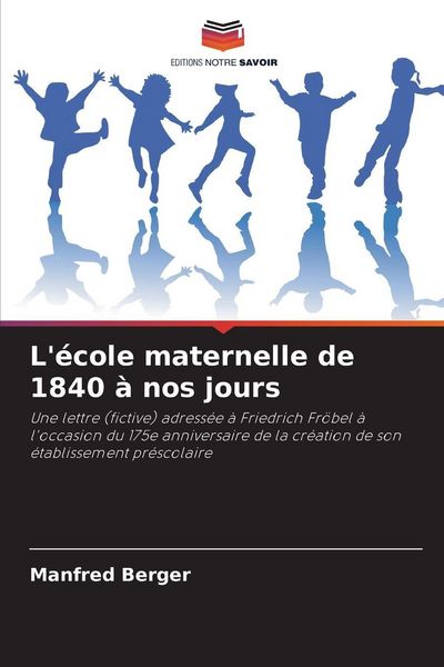 Produktbild: L'&eacute;cole maternelle de 1840 &agrave; nos jours