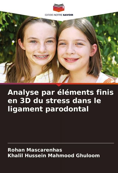 Produktbild: Analyse par &eacute;l&eacute;ments finis en 3D du stress dans le ligament parodontal
