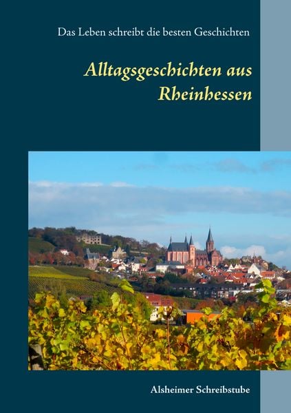 Produktbild: Alltagsgeschichten aus Rheinhessen