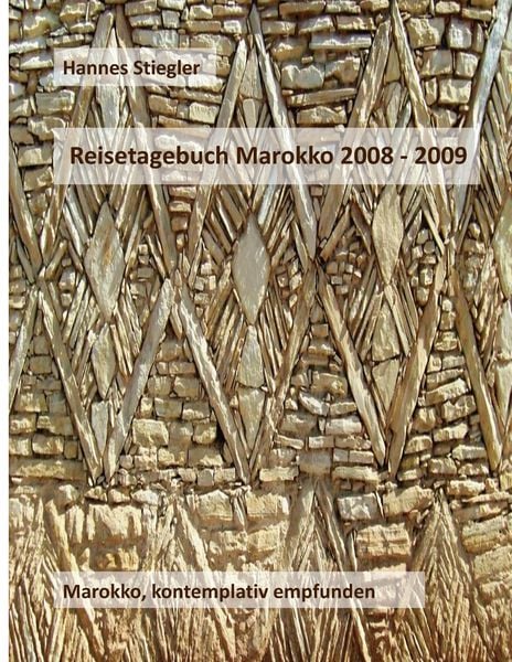 Produktbild: Reisetagebuch Marokko 2008 - 2009