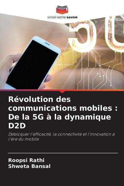 Produktbild: R&eacute;volution des communications mobiles : De la 5G &agrave; la dynamique D2D