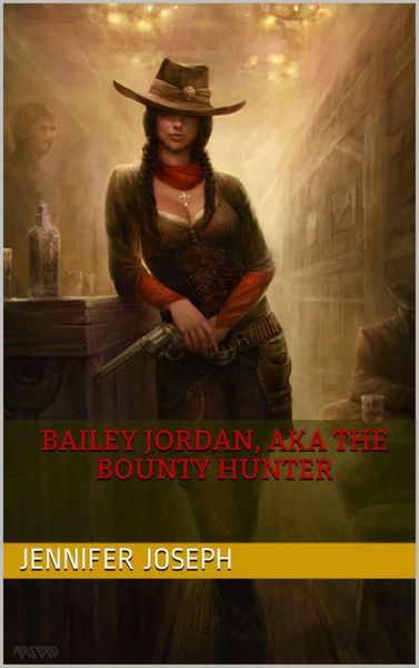 Produktbild: Bailey Jordan, AKA the Bounty Hunter