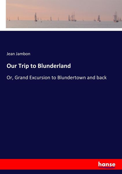 Produktbild: Our Trip to Blunderland