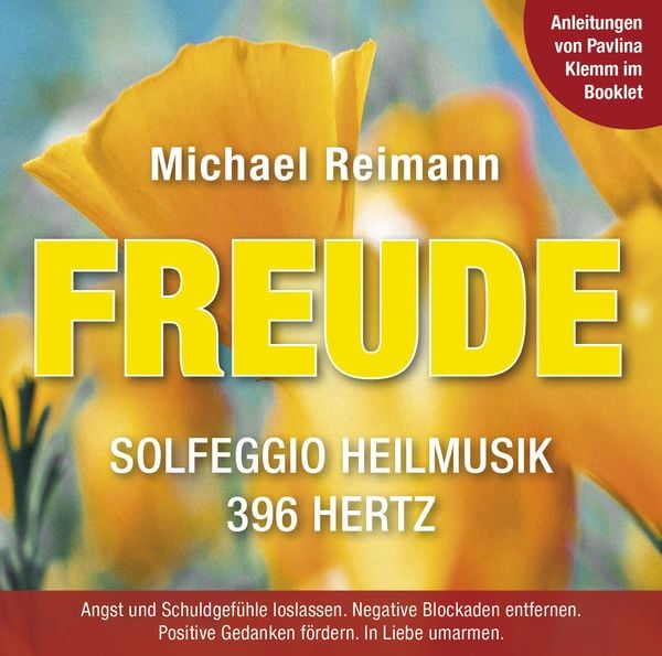Produktbild: FREUDE [Solfeggio Heilmusik 396 Hertz]: Mit Anleitungen von Pavlina Klemm im Booklet