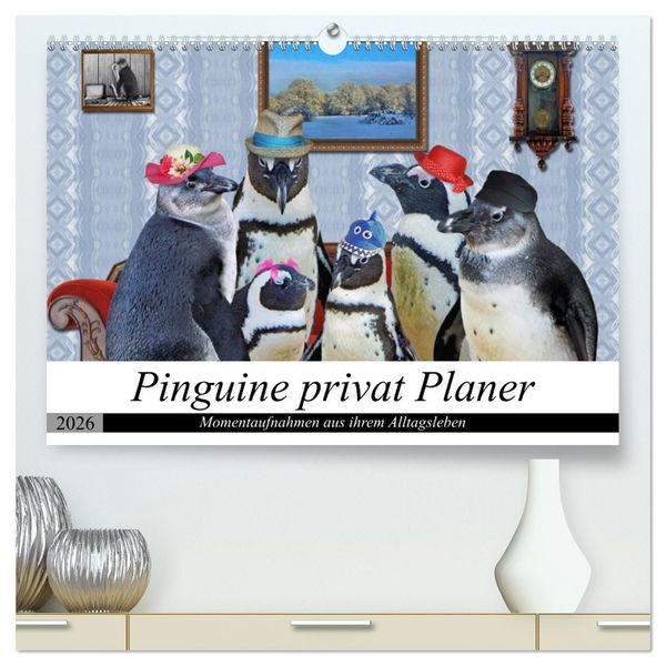 Produktbild: Pinguine privat Planer (hochwertiger Premium Wandkalender 2026 DIN A2 quer), Kunstdruck in Hochglanz