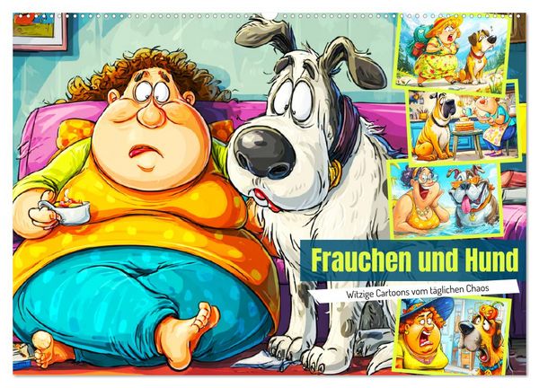 Frauchen und Hund. Witzige Cartoons vom täglichen Chaos (Wandkalender 2026 DIN A2 quer), CALVENDO Monatskalender