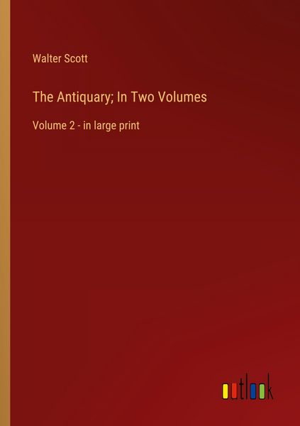 Produktbild: The Antiquary; In Two Volumes