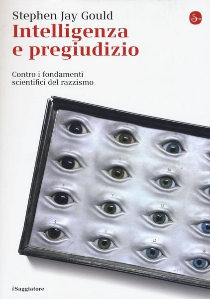 Produktbild: Intelligenza e pregiudizio. Contro i fondamenti scientifici del razzismo