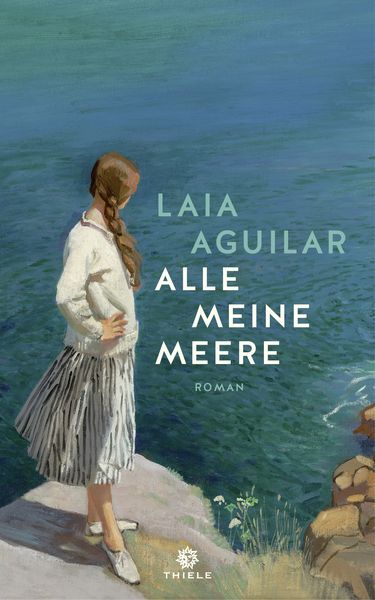 Alle meine Meere, Gebundene Ausgabe von Laia Aguilar, Thiele Verlag, 9783851795806