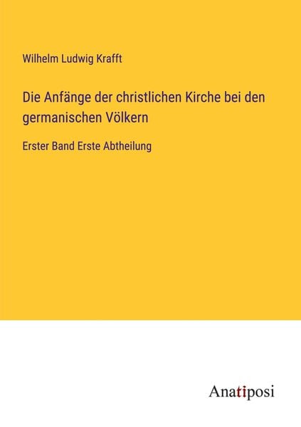 Produktbild: Die Anf&auml;nge der christlichen Kirche bei den germanischen V&ouml;lkern