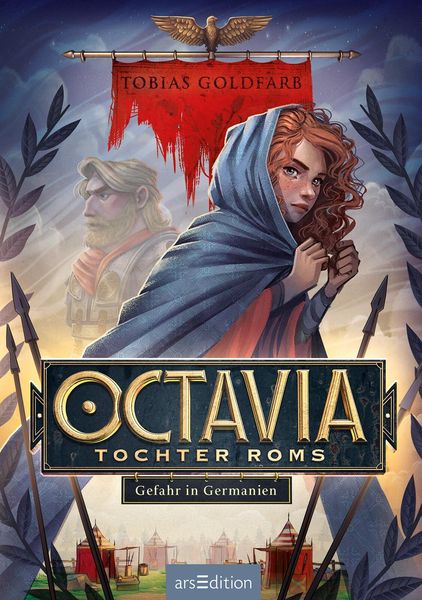 Produktbild: Octavia, Tochter Roms &ndash; Gefahr in Germanien (Octavia, Tochter Roms 1)