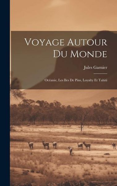 Produktbild: Voyage Autour Du Monde
