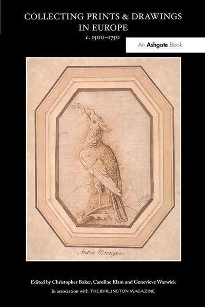 Produktbild: Baker, C: Collecting Prints and Drawings in Europe, c. 1500-