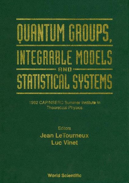 Produktbild: Quantum Groups, Integrable Models and Statistiacal Systems
