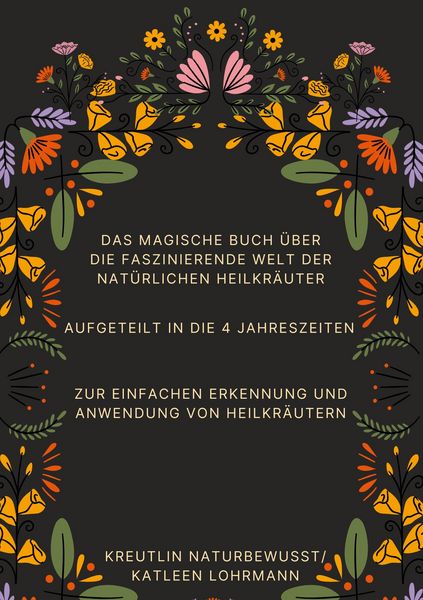 Produktbild: Das magische Buch &uuml;ber die faszinierende Welt der nat&uuml;rlichen Heilkr&auml;uter