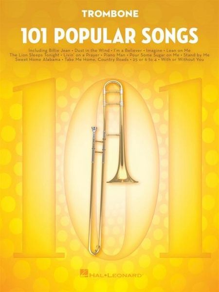 Produktbild: 101 Popular Songs Trombone Sheet Music Songbook Classic Pop Rock Hits for Beginners Intermediate Players Includes Billie Jean Piano Man Sweet Home Alabama Hey Jude More