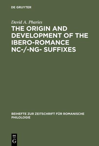 Produktbild: The Origin and Development of the Ibero-Romance -nc-/-ng- Suffixes
