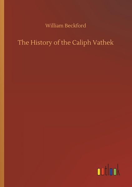 Produktbild: The History of the Caliph Vathek