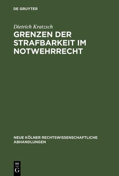 Produktbild: Grenzen der Strafbarkeit im Notwehrrecht