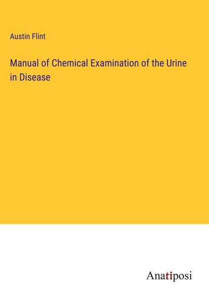 Produktbild: Manual of Chemical Examination of the Urine in Disease