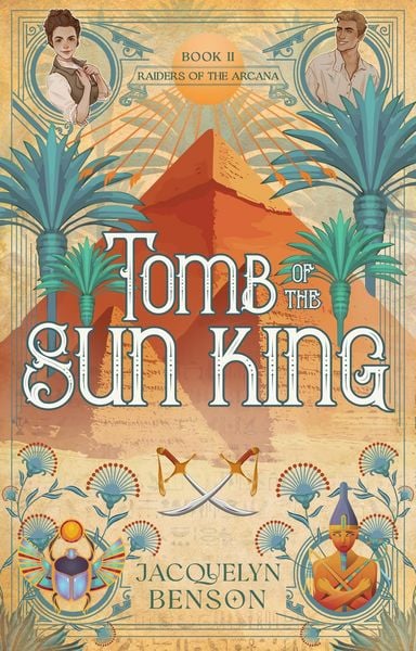 Produktbild: Tomb of the Sun King (Raiders of the Arcana, #2)