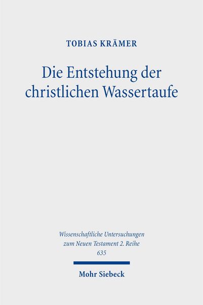 Produktbild: Die Entstehung der christlichen Wassertaufe