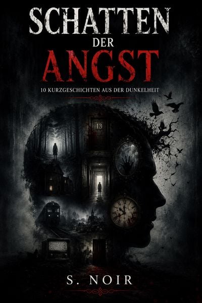 Produktbild: Schatten der Angst: 10 Kurzgeschichten aus der Dunkelheit