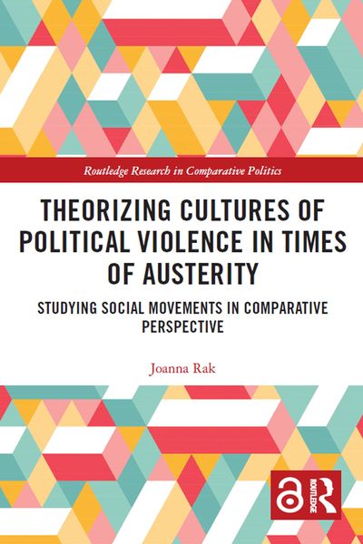Produktbild: Theorizing Cultures of Political Violence in Times of Austerity