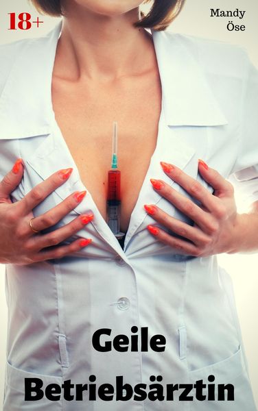 Produktbild: Geile Betriebs&auml;rztin