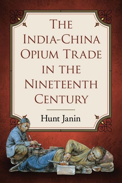 Produktbild: The India-China Opium Trade in the Nineteenth Century