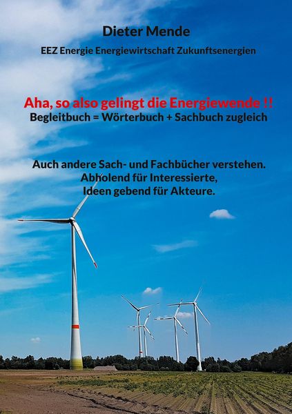 Produktbild: Aha, so also gelingt die Energiewende !! Begleitbuch = W&ouml;rterbuch + Sachbuch zugleich