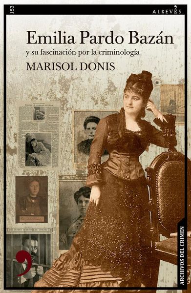 Produktbild: Emilia Pardo Baz&aacute;n y su fascinaci&oacute;n por la criminolog&iacute;a